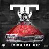 T2 Muzic - Imma Let Her (feat. Young Gee & Blak Fog) - Single